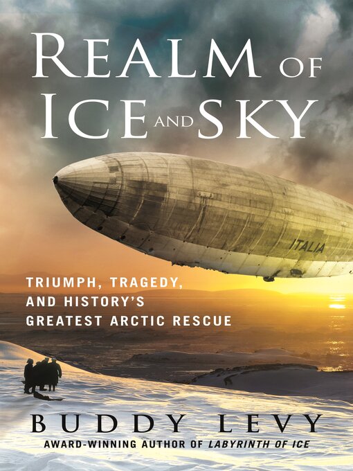 Title details for Realm of Ice and Sky by Buddy Levy - Wait list